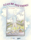 I Can Be Anything